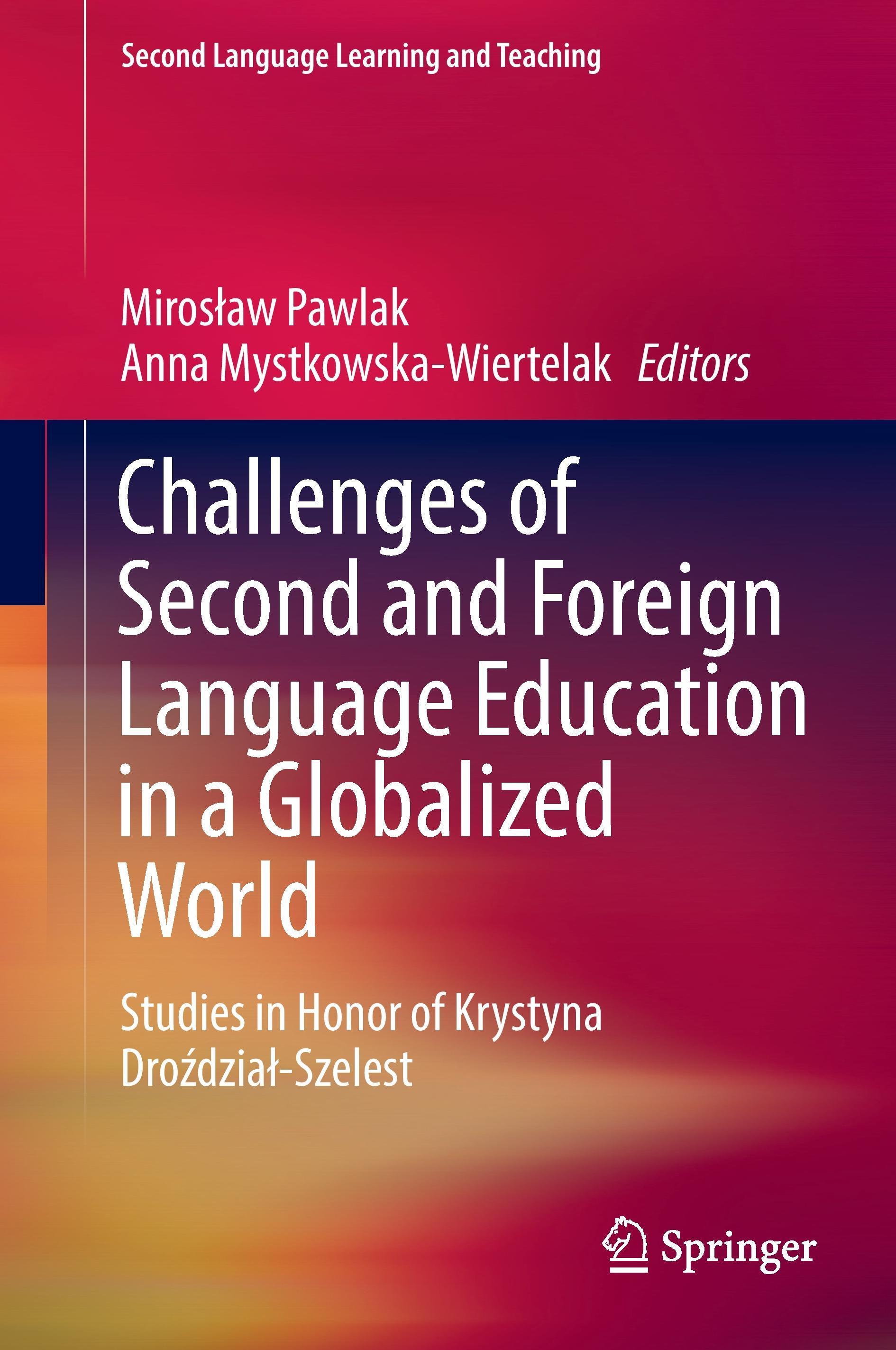 Challenges of Second and Foreign Language Education in a Globalized World