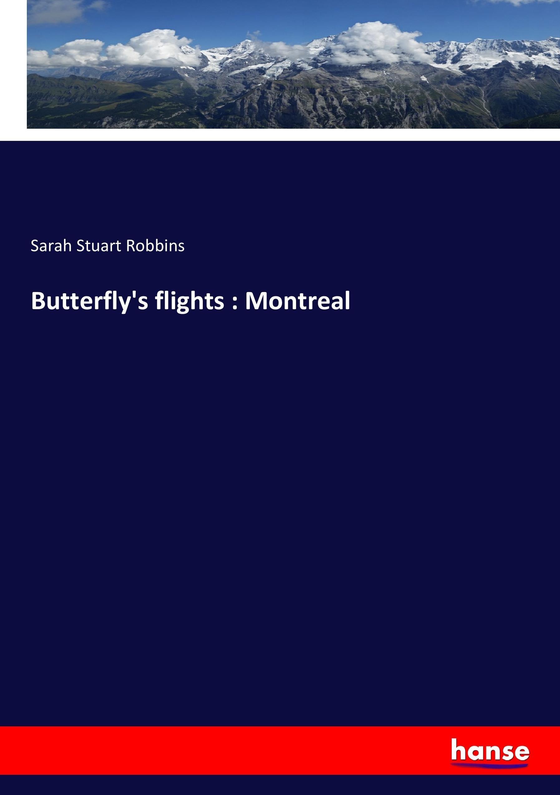 Butterfly's flights : Montreal