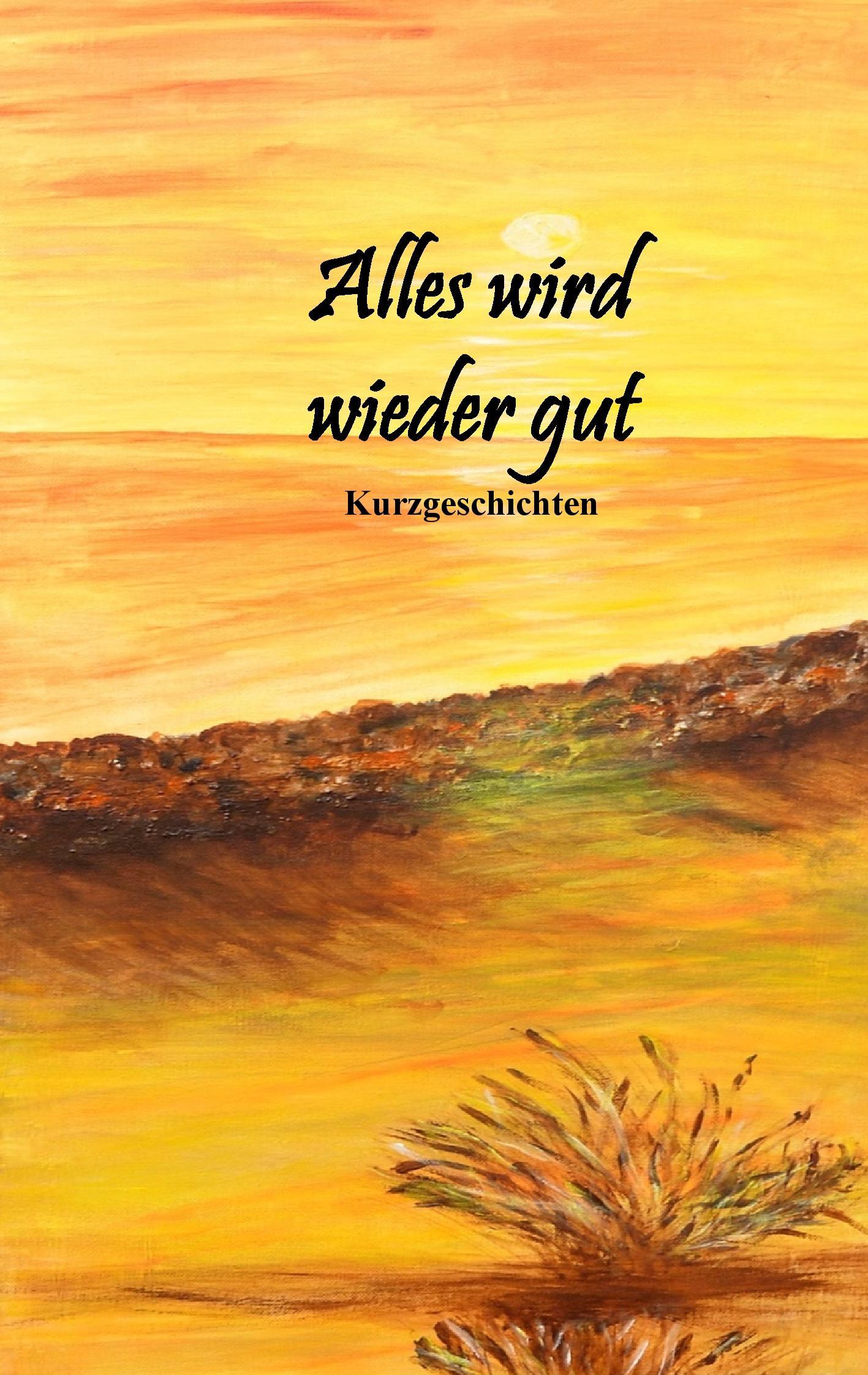 Alles wird wieder gut