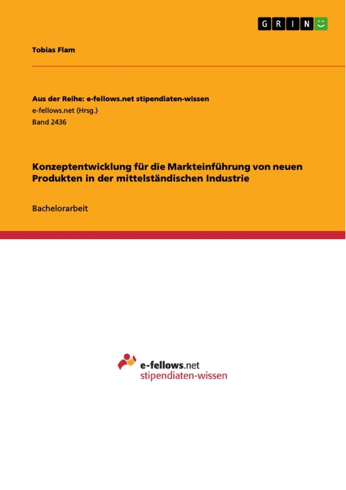 Konzeptentwicklung für die  Markteinführung von neuen Produkten in der mittelständischen Industrie