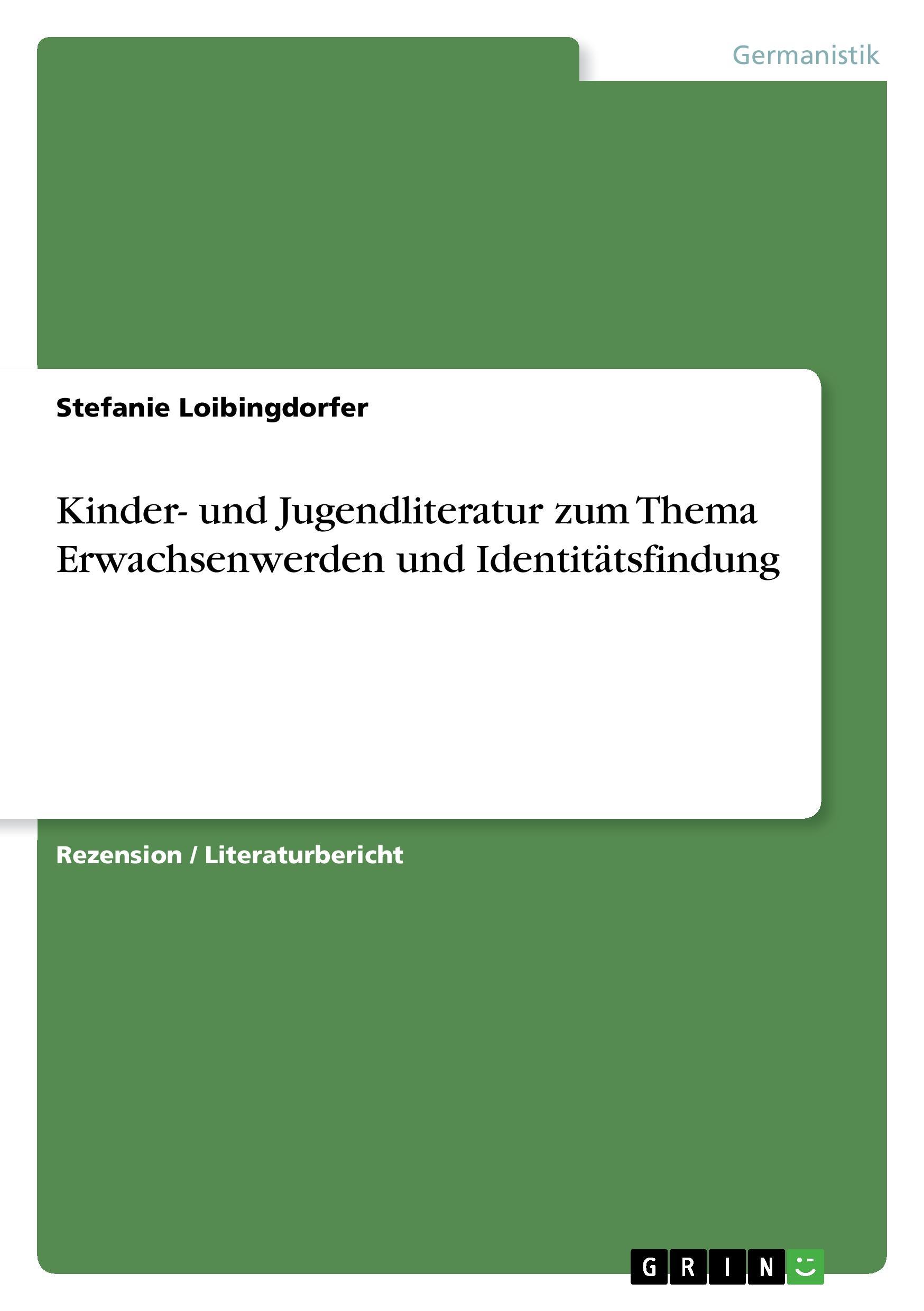 Kinder- und Jugendliteratur zum Thema Erwachsenwerden und Identitätsfindung