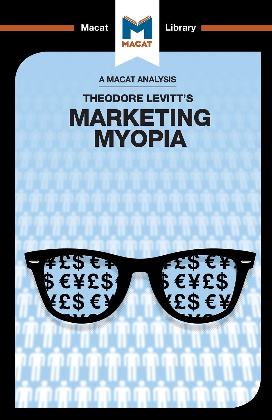 An Analysis of Theodore Levitt's Marketing Myopia