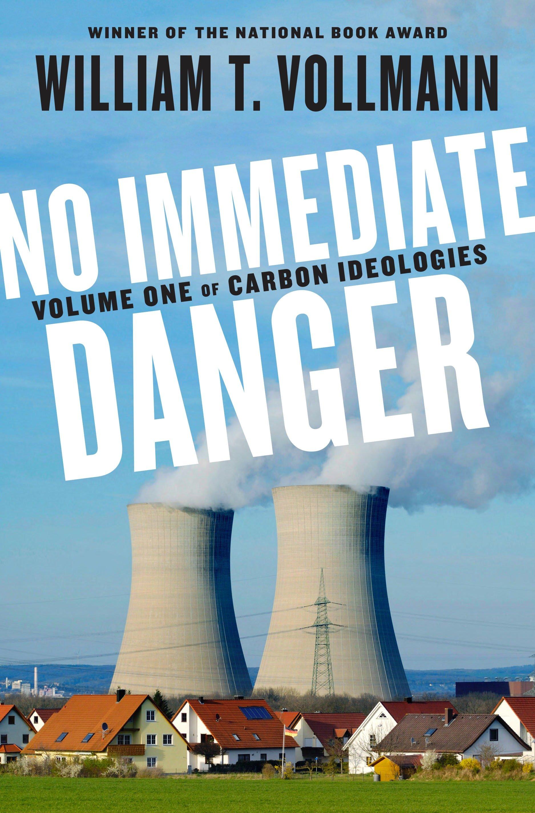 No Immediate Danger: Volume One of Carbon Ideologies