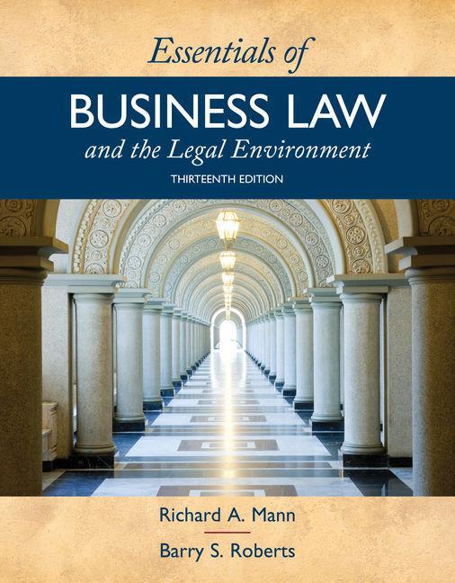 Essentials of Business Law and the Legal Environment