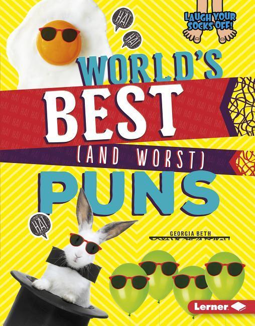 World's Best (and Worst) Puns