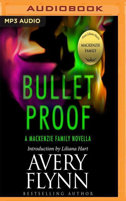 Bullet Proof: A MacKenzie Family Novella