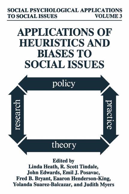 Applications of Heuristics and Biases to Social Issues