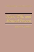 Time, Will, and Mental Process