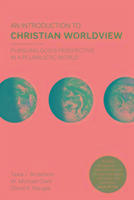 An Introduction to Christian Worldview