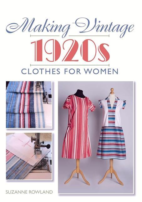 Making Vintage 1920s Clothes for Women