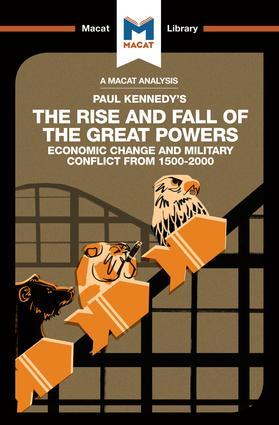 An Analysis of Paul Kennedy's The Rise and Fall of the Great Powers