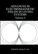 Advances in Electromagnetic Fields in Living Systems