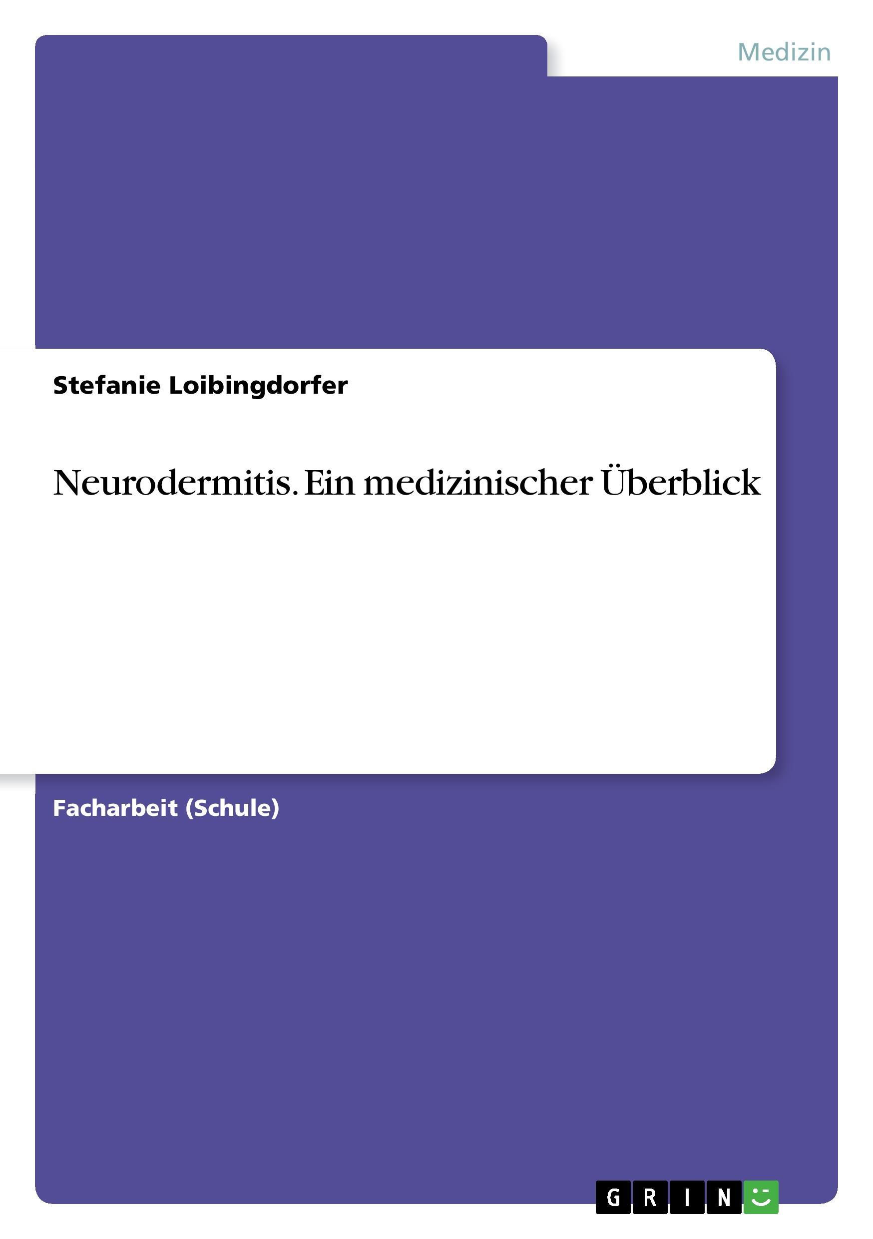 Neurodermitis. Ein medizinischer Überblick