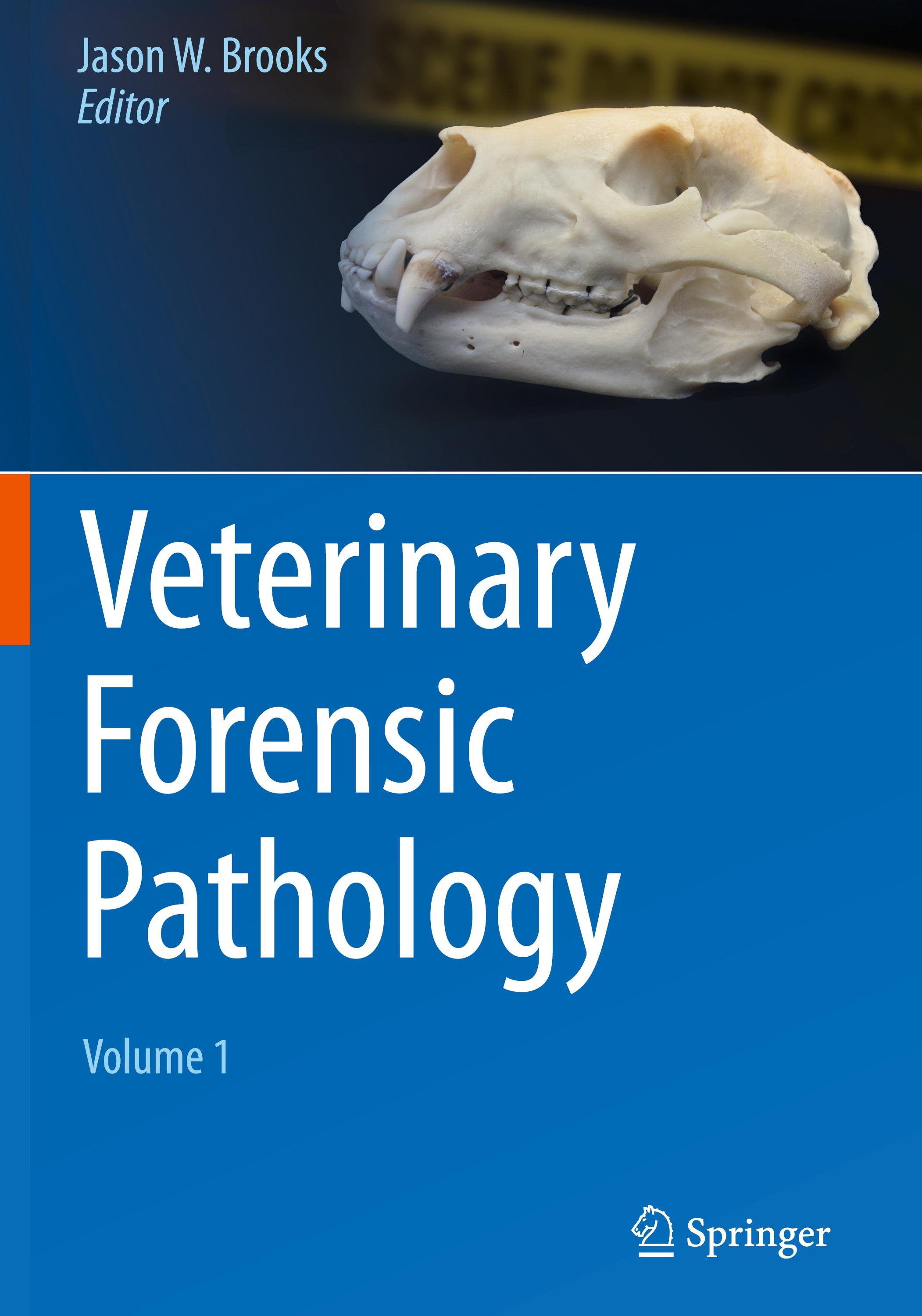 Veterinary Forensic Pathology, Volume 1