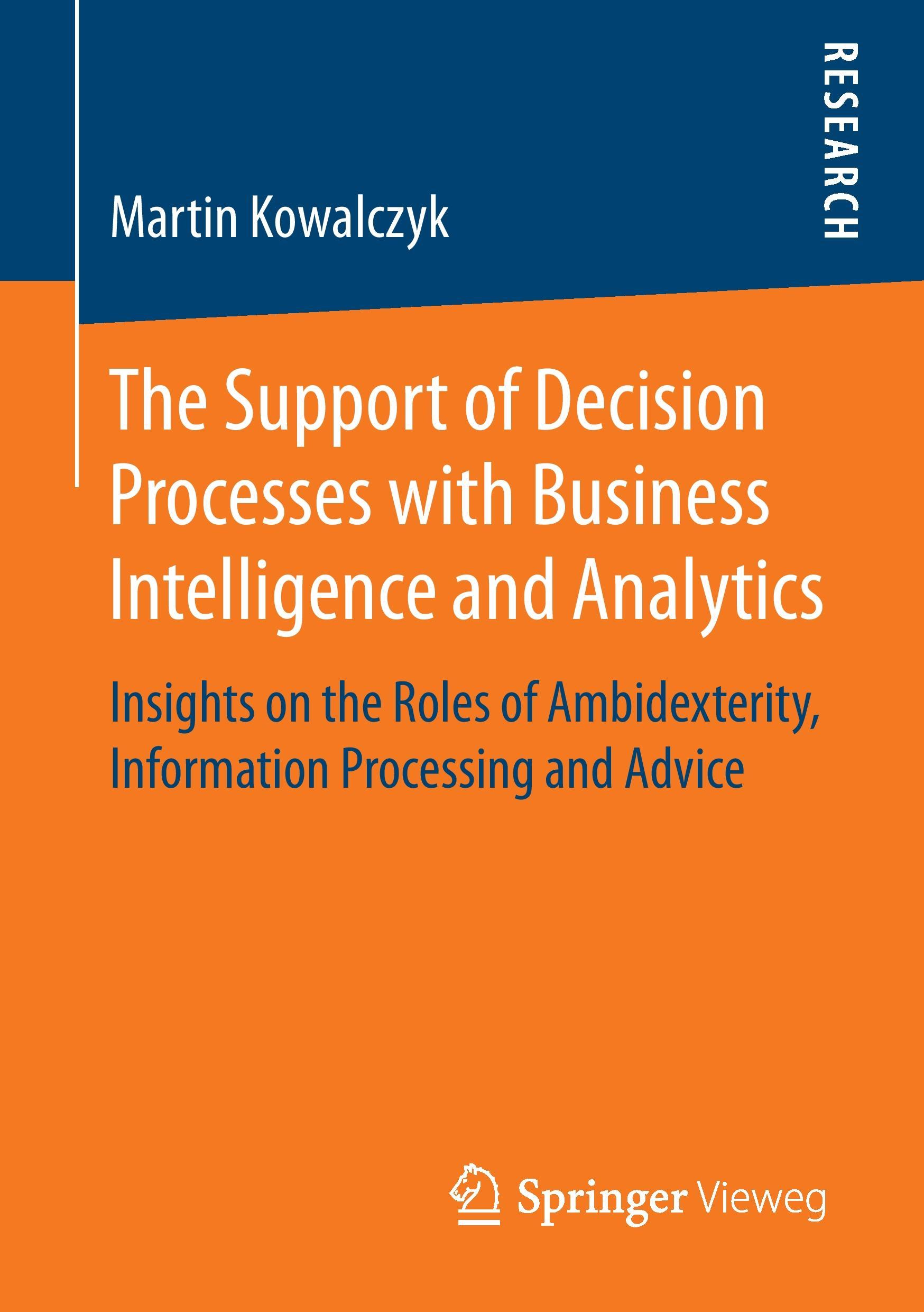 The Support of Decision Processes with Business Intelligence and Analytics