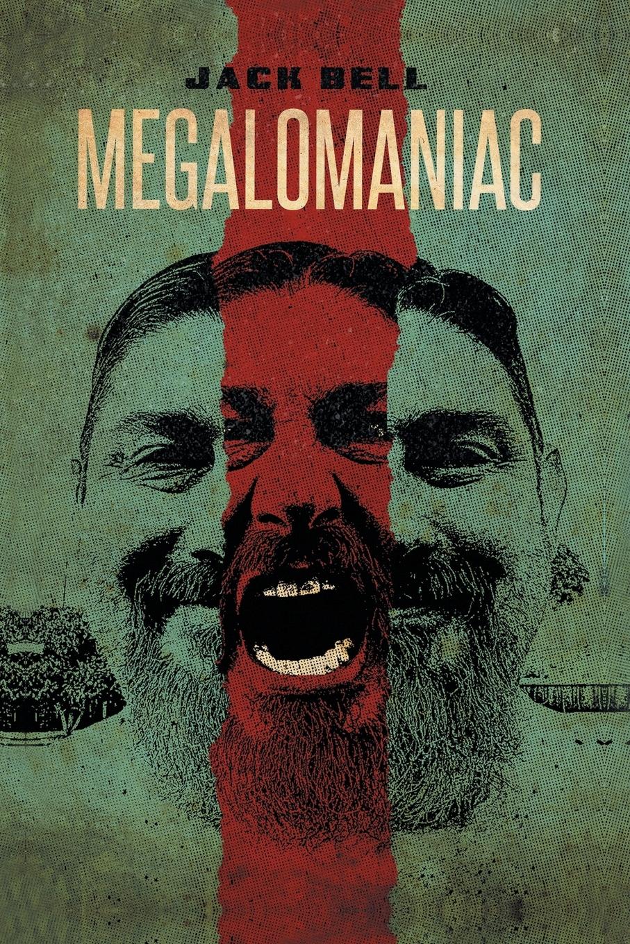 Megalomaniac