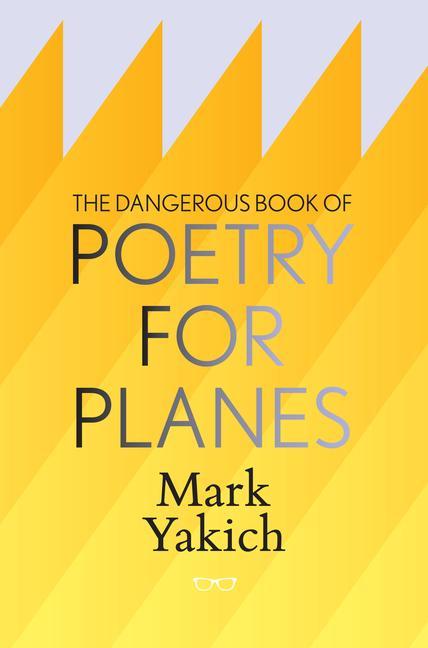 The Dangerous Book of Poetry for Planes