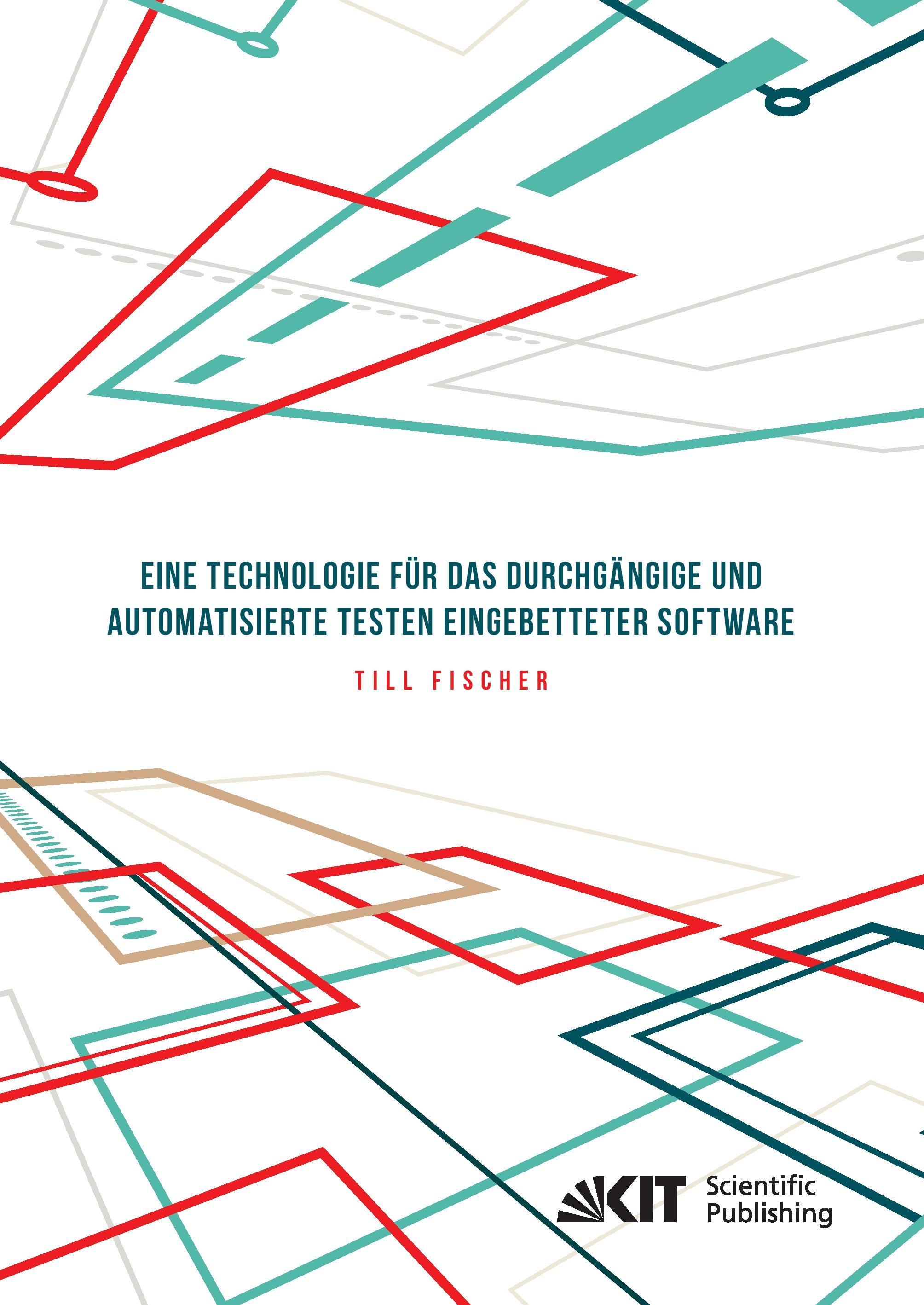 Eine Technologie für das durchgängige und automatisierte Testen eingebetteter Software