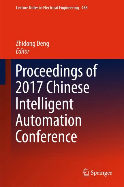 Proceedings of 2017 Chinese Intelligent Automation Conference