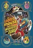 The Lion and the Mouse and the Invaders from Zurg