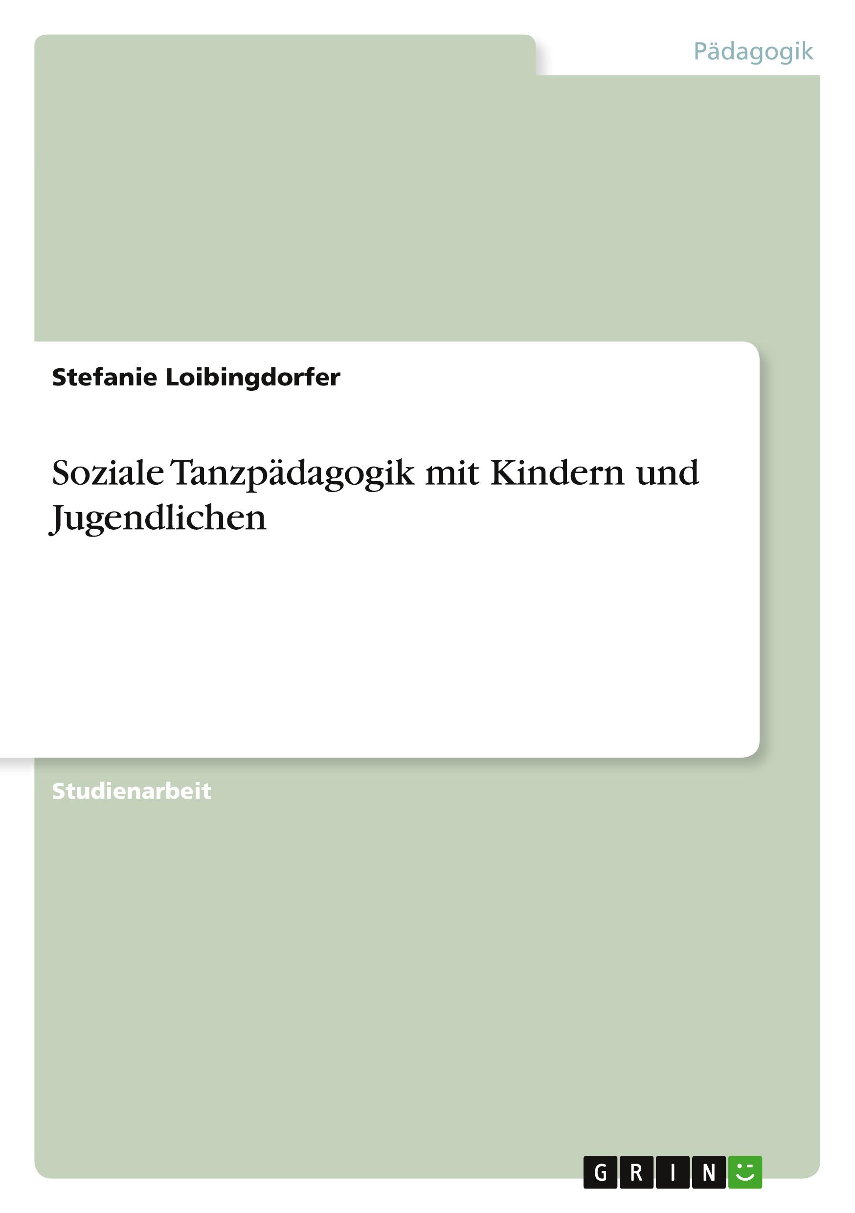 Soziale Tanzpädagogik mit Kindern und Jugendlichen