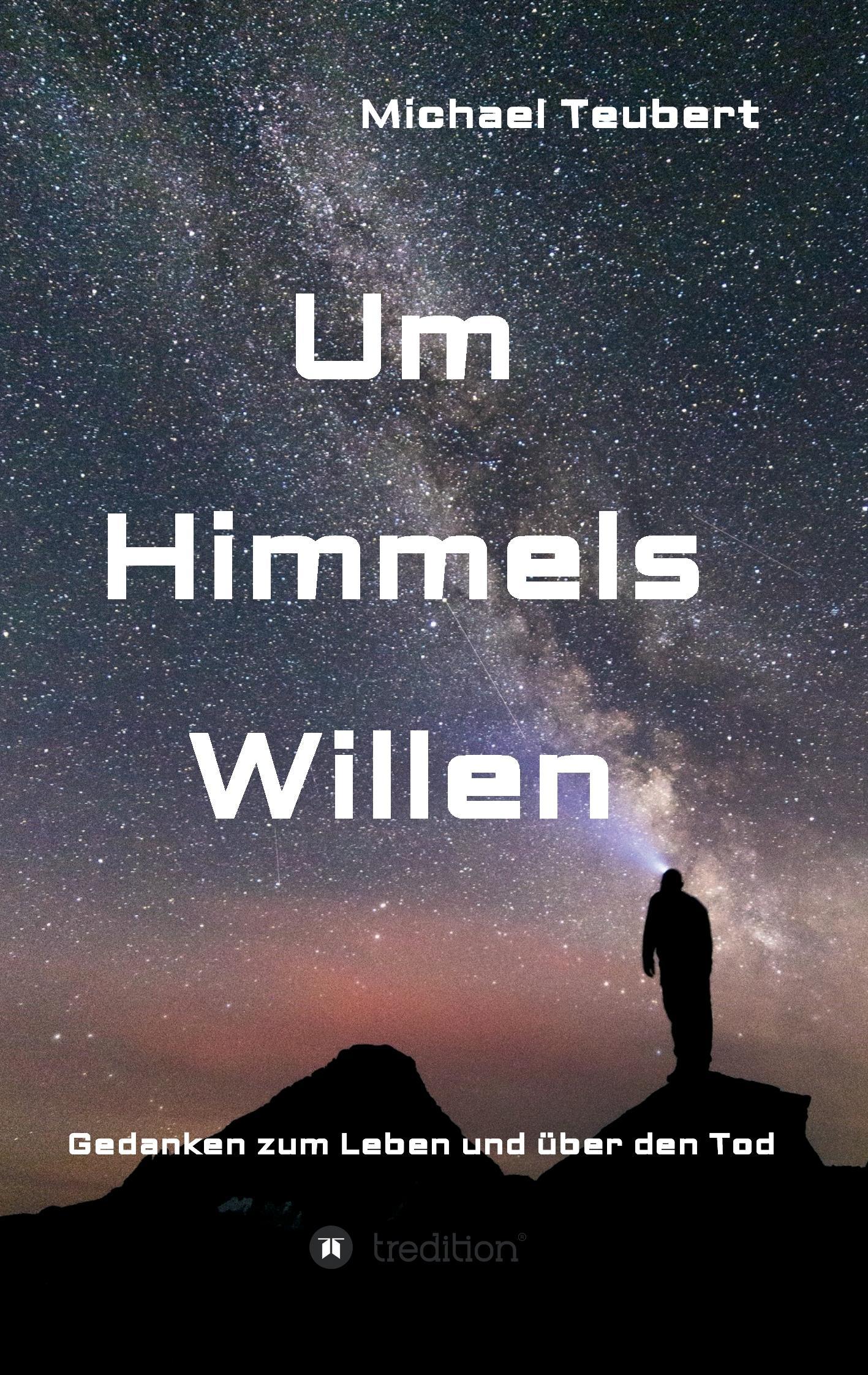 Um Himmels Willen