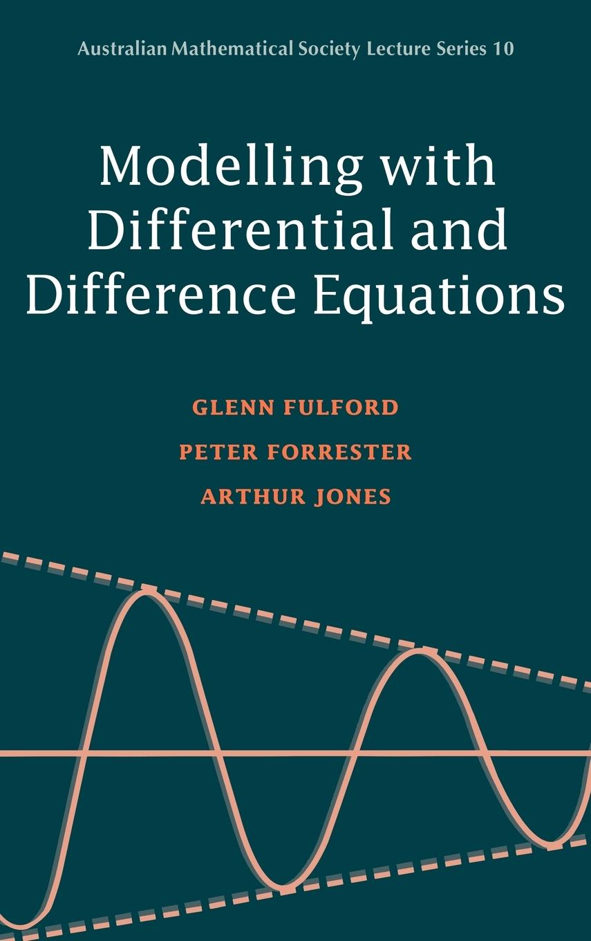 Modelling with Differential and Difference Equations