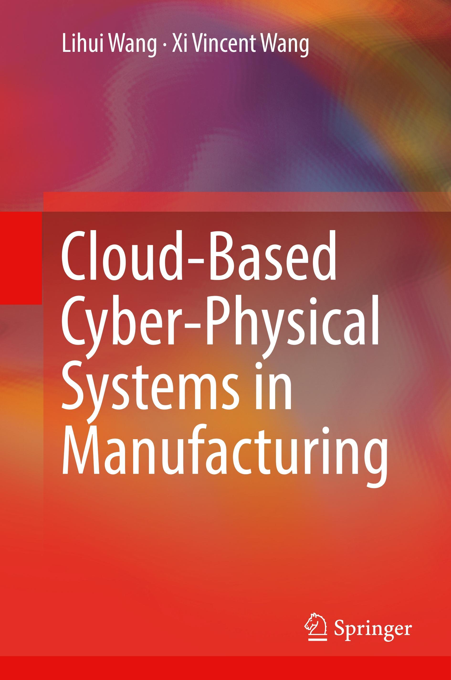 Cloud-Based Cyber-Physical Systems in Manufacturing