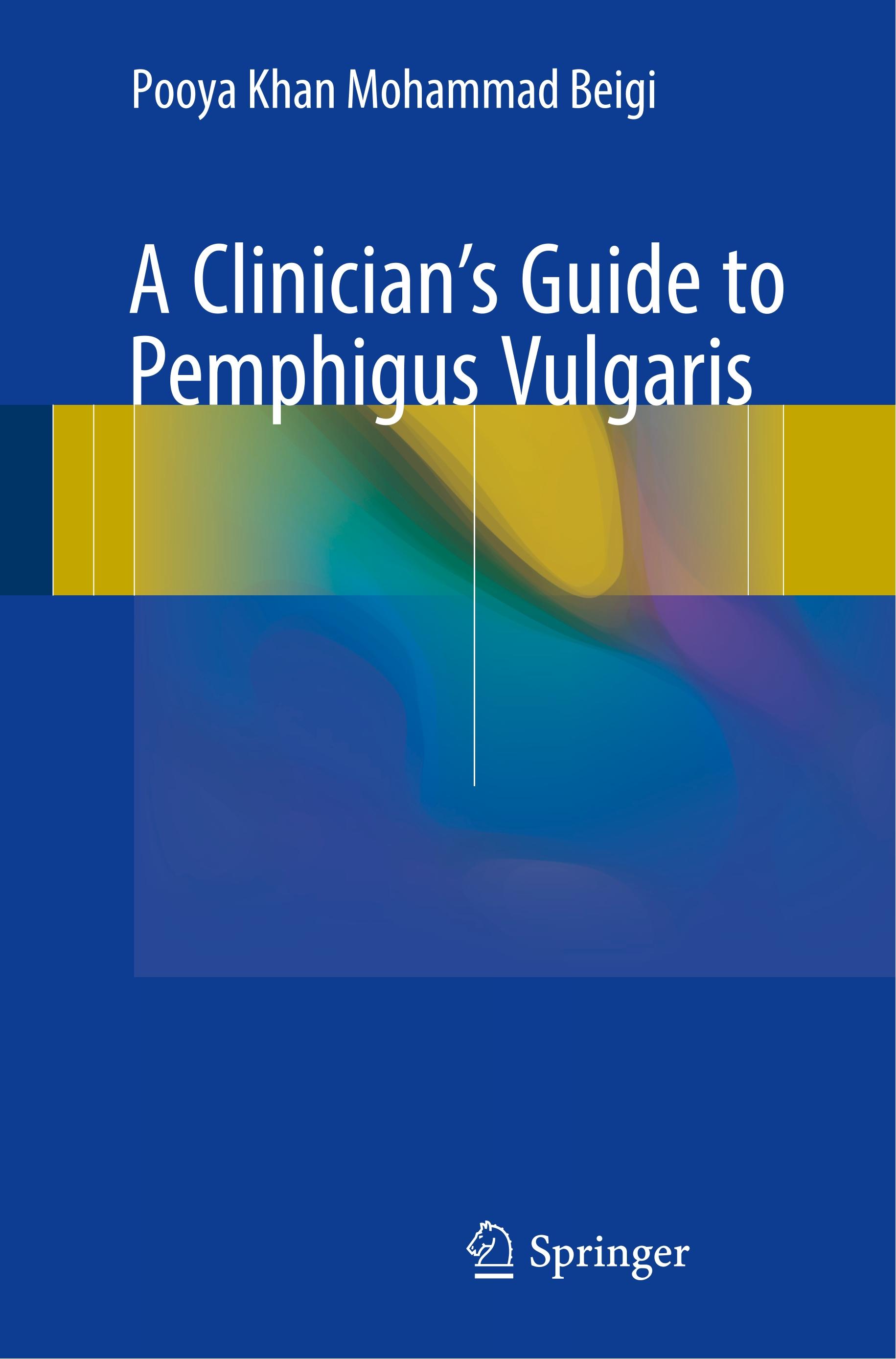 A Clinician's Guide to Pemphigus Vulgaris