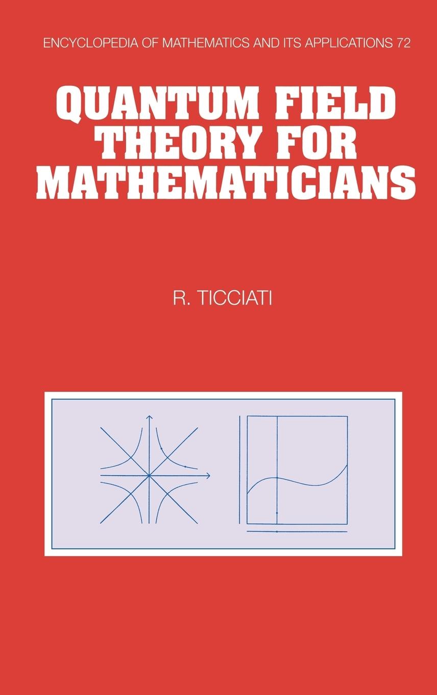 Quantum Field Theory for Mathematicians