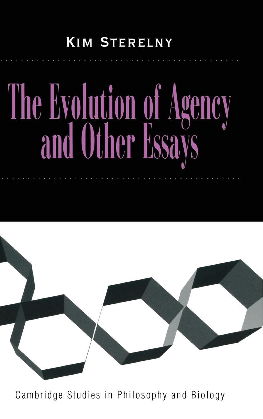 The Evolution of Agency and Other Essays