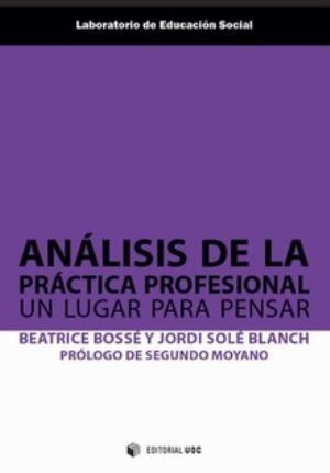 Análisis de la práctica profesional : un lugar para pensar