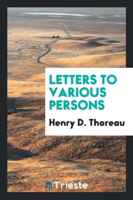 Letters to various persons