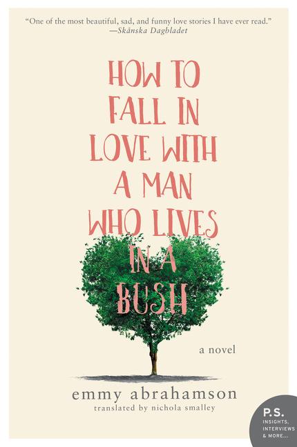 How to Fall in Love with a Man Who Lives in a Bush