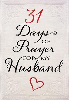 31 Days of Prayer for My Husband