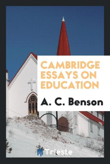 Cambridge essays on education