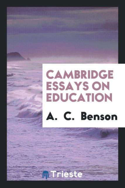 Cambridge essays on education