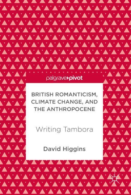 British Romanticism, Climate Change, and the Anthropocene