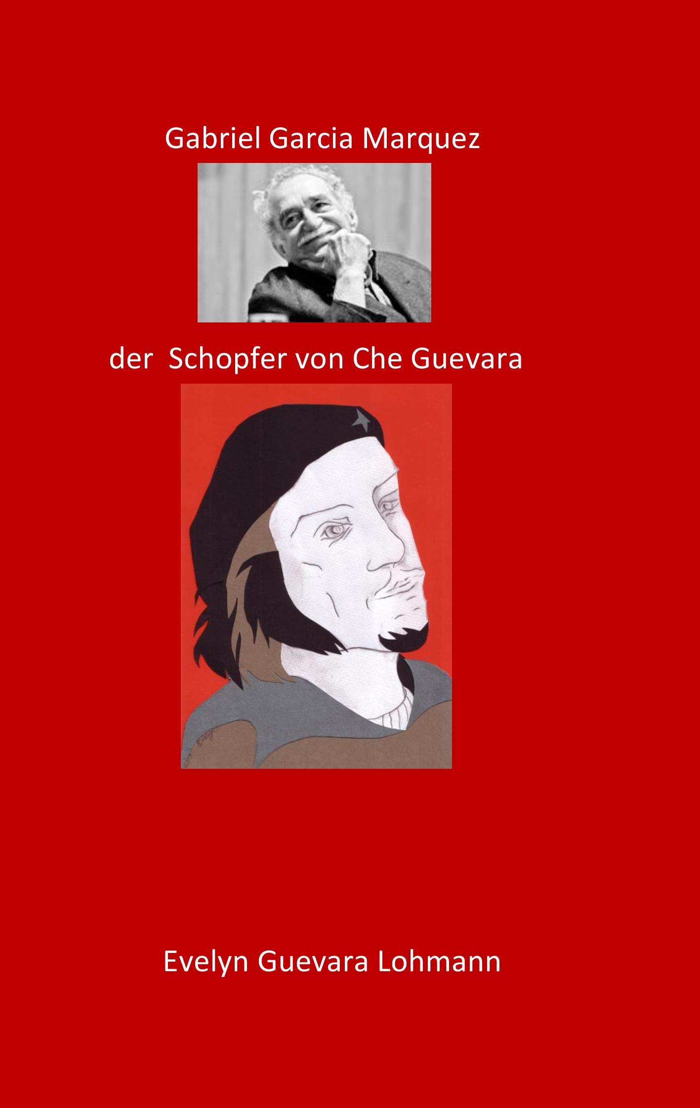 Gabriel Garcia Marquez, der Schöpfer von Che Guevara