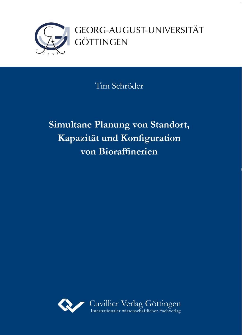 Simultane Planung von Standort, Kapazität und Konfiguration von Bioraffinerien