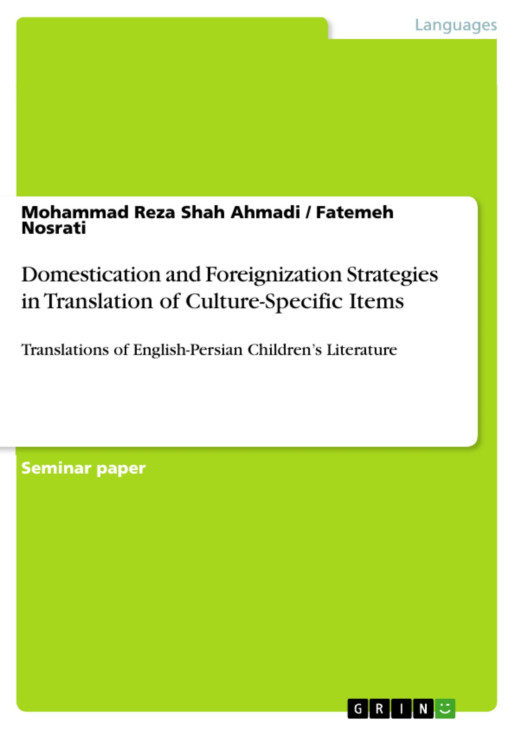 Domestication and Foreignization Strategies in Translation of Culture-Specific Items