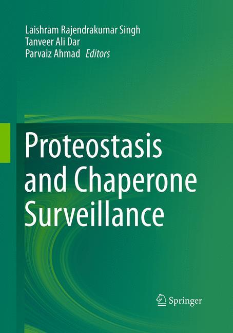 Proteostasis and Chaperone Surveillance