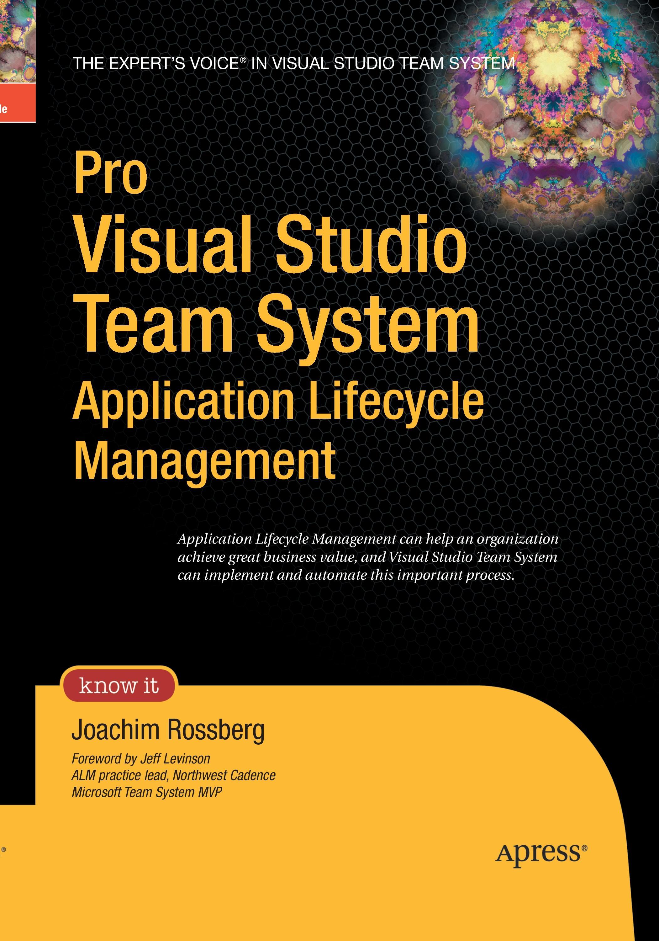 Pro Visual Studio Team System Application Lifecycle Management