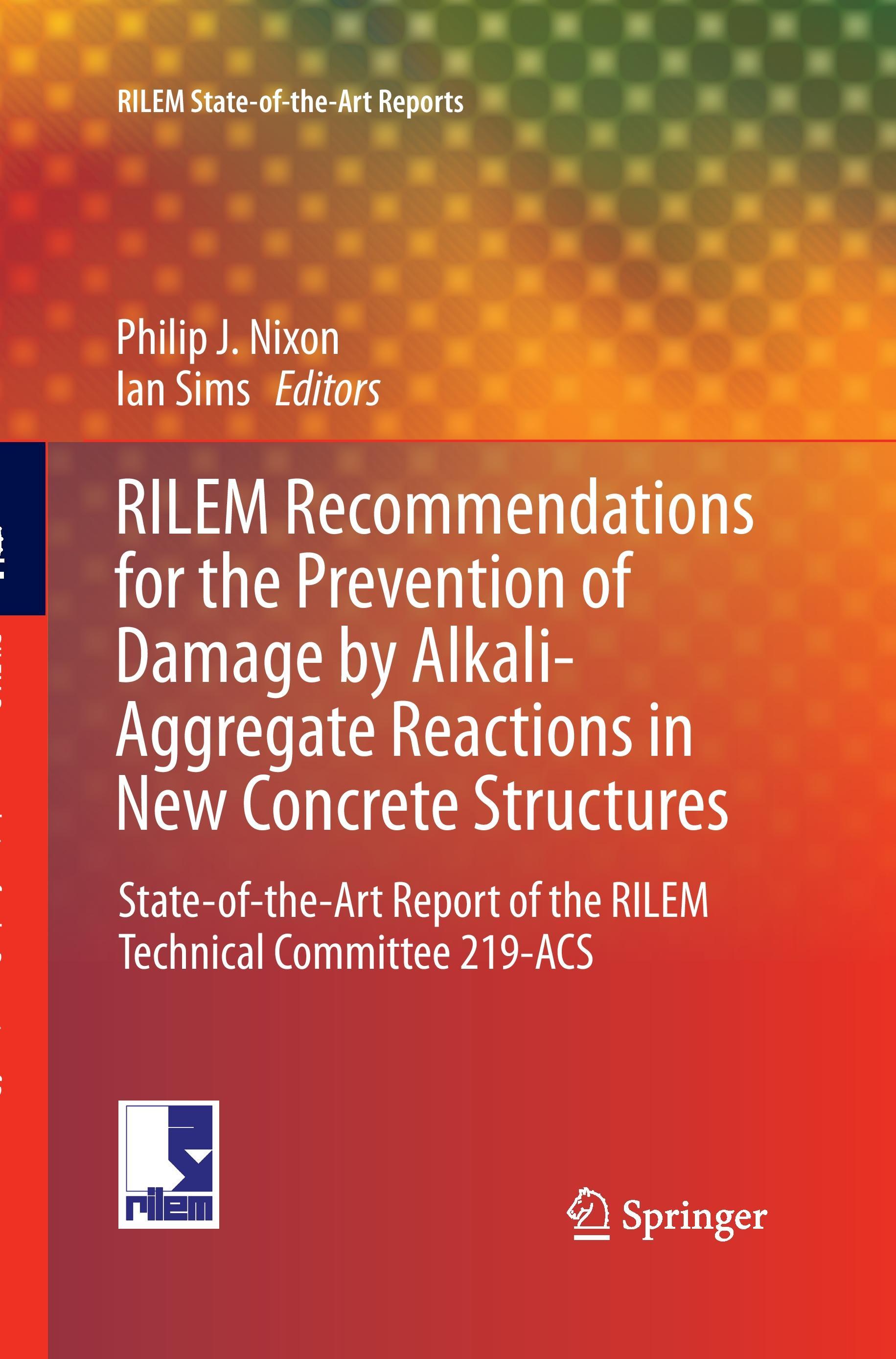 RILEM Recommendations for the Prevention of Damage by Alkali-Aggregate Reactions in New Concrete Structures