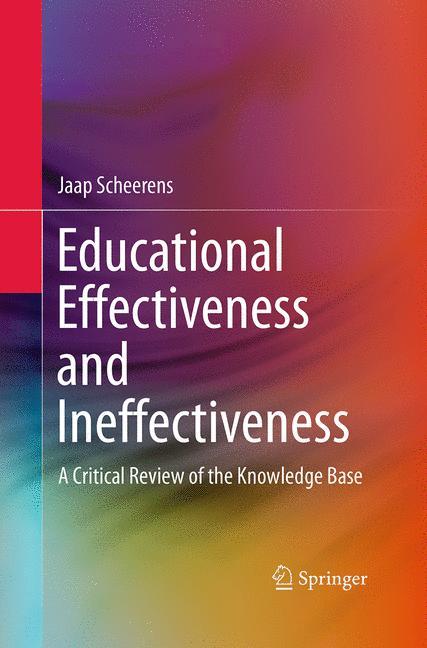 Educational Effectiveness and Ineffectiveness