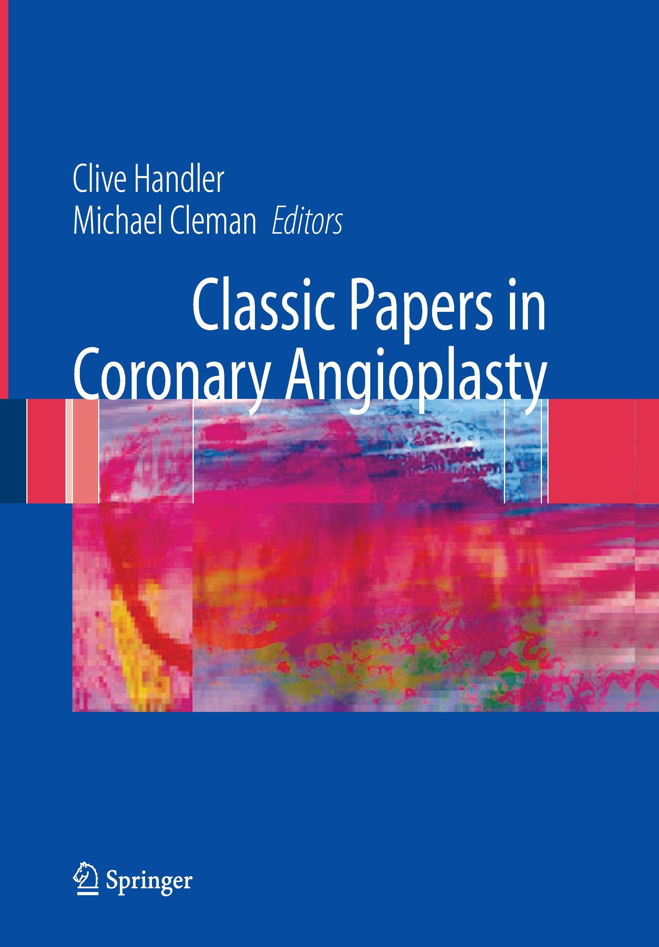 Classic Papers in Coronary Angioplasty