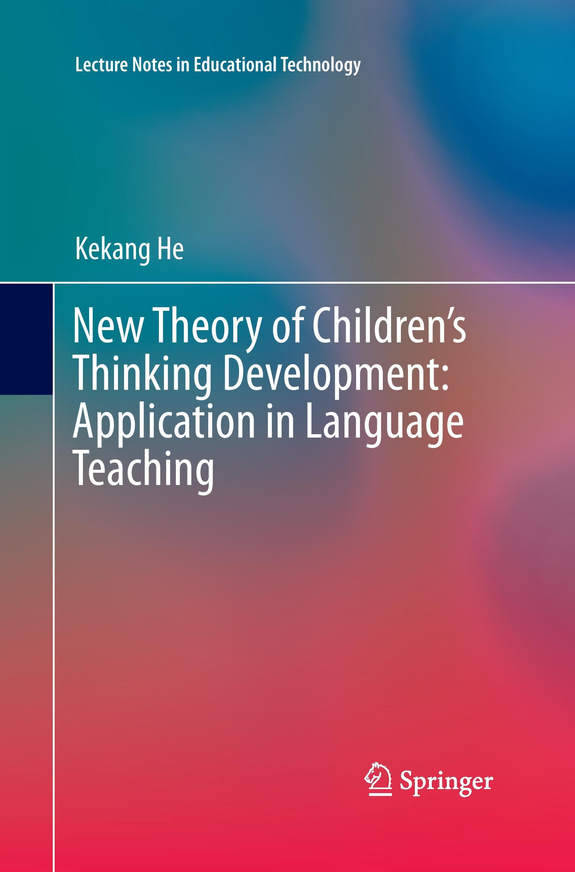 New Theory of Children¿s Thinking Development: Application in Language Teaching