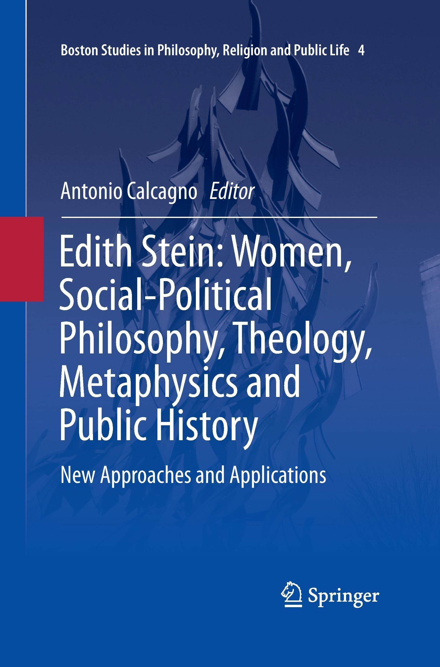 Edith Stein: Women, Social-Political Philosophy, Theology, Metaphysics and Public History