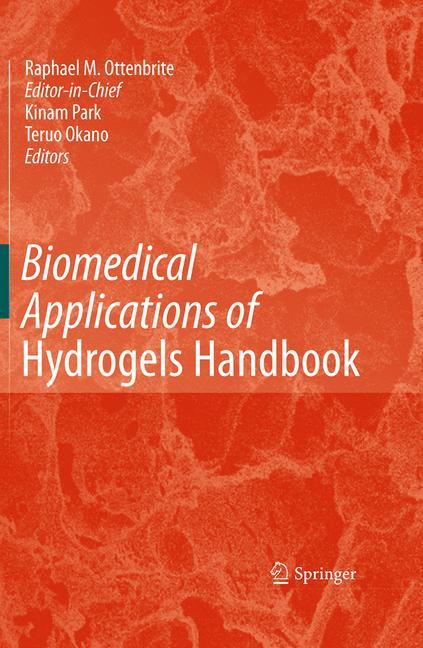 Biomedical Applications of Hydrogels Handbook