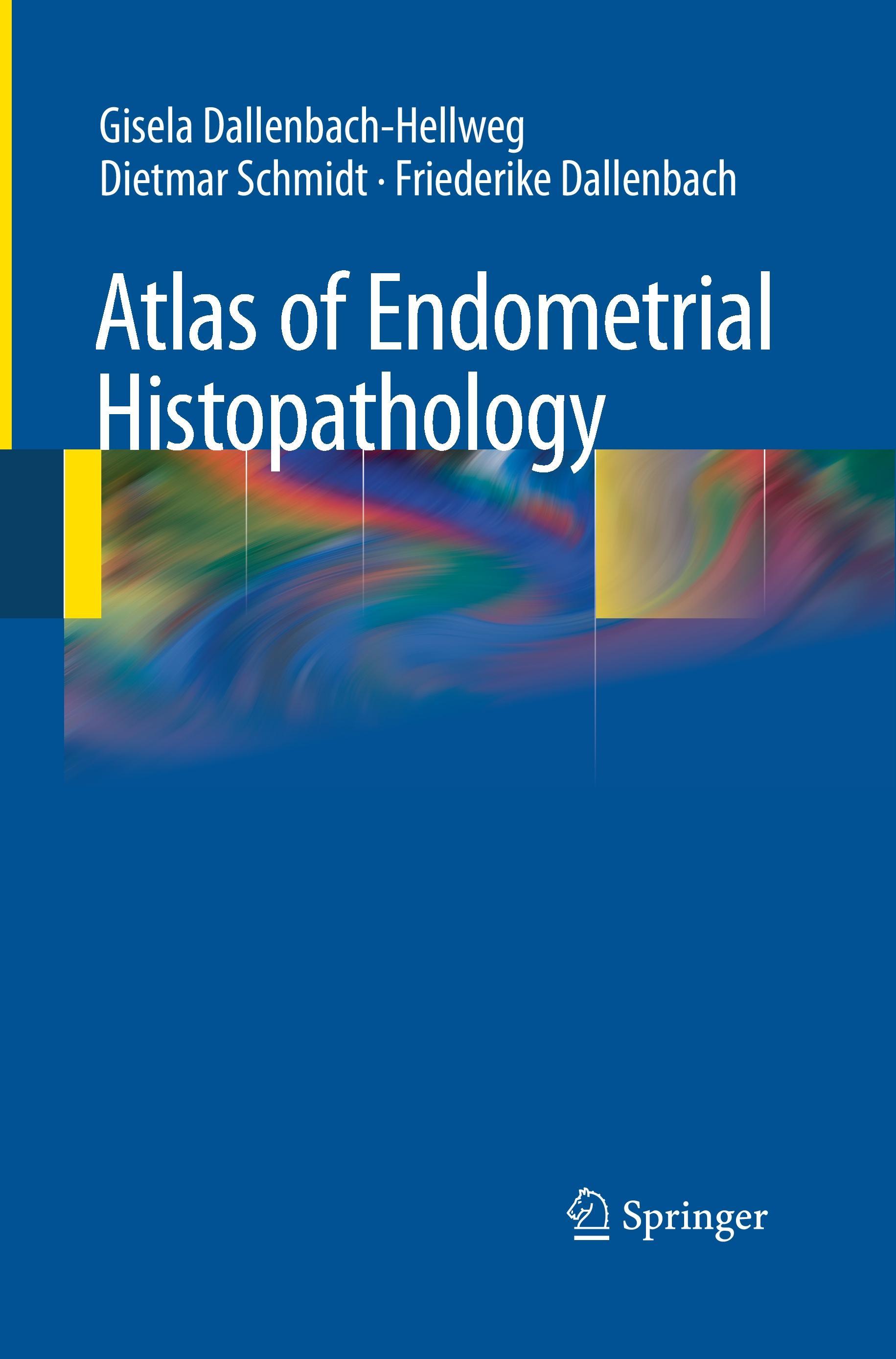 Atlas of Endometrial Histopathology